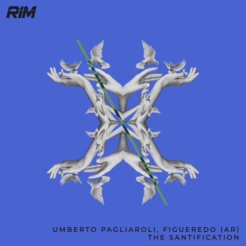 Umberto Pagliaroli, Figueredo (AR) - The Santification [RIM152] AIFF